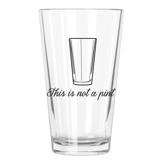 This is not a Pint Pint Glass